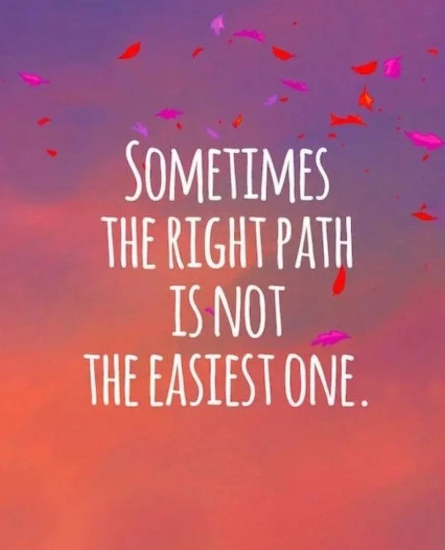 Always Choose Right Over Easy Because