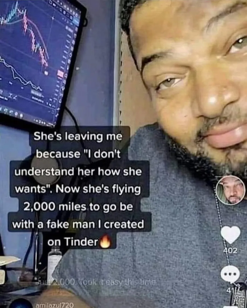 The woman is actually fake not that Tinder account